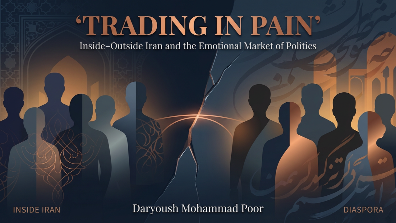 Trading in Pain: Inside–Outside Iran and the Emotional Market of Politics